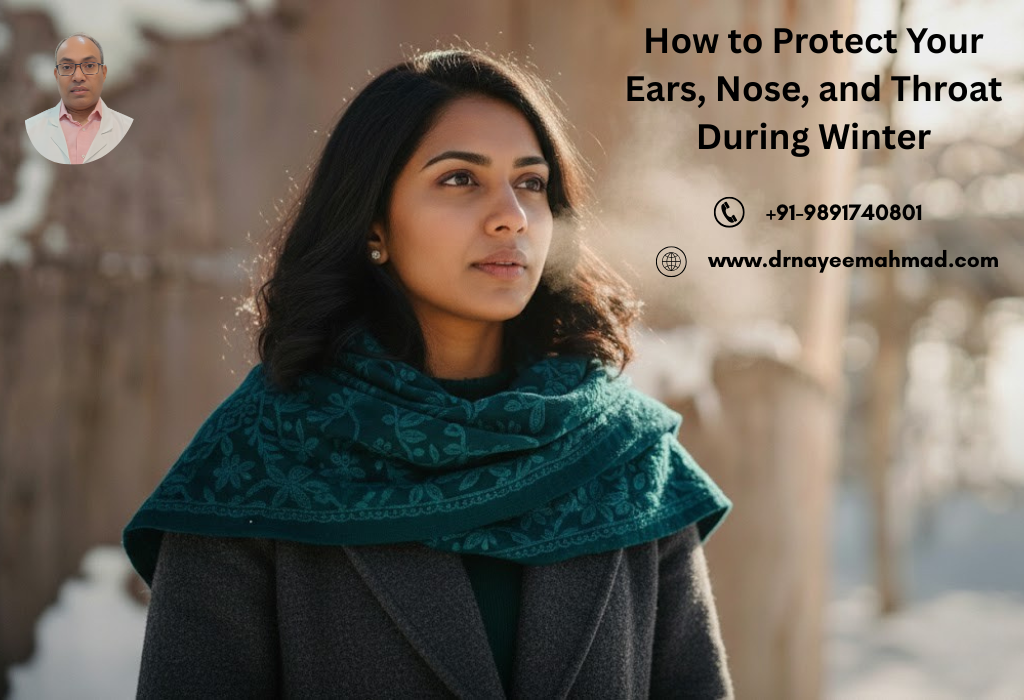 How to Protect Your Ears, Nose, and Throat During Winter