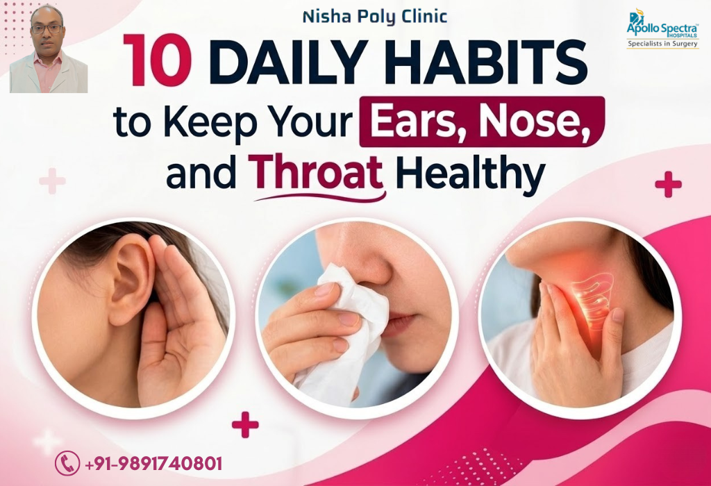 10 Daily Habits for ear , nose and throat.