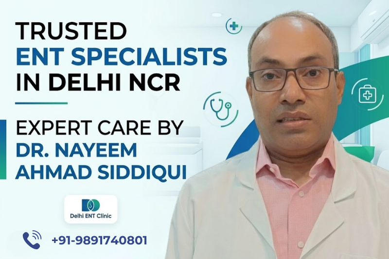 Trusted ENT Specialists in Delhi NCR
